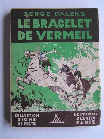 Serge Dalens - Le bracelet de vermeil