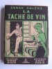 Serge Dalens - La tâche de vin - La tâche de vin
