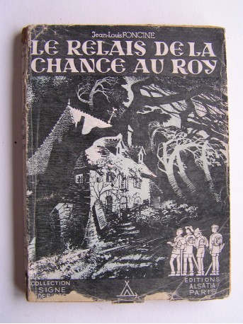 Jean-Louis Foncine - Le relais de la chance au Roy