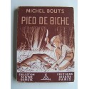 Michel Bouts - Pied de biche