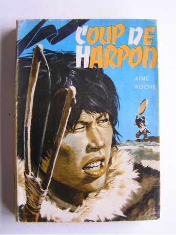 Aime Roche - Coup de harpon