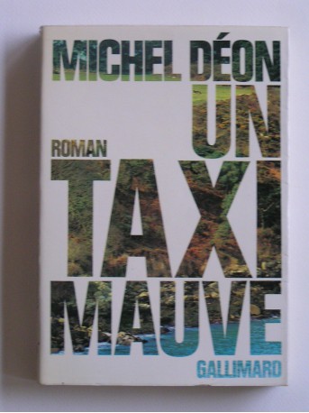 Michel Déon - Un taxi mauve