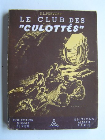 S. Loriot-Prevost - Le club des "Culottés".