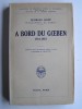 Georges Kopp - A bord du Goeben. 1914 - 1918. - A bord du Goeben. 1914 - 1918.