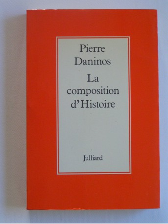 Pierre Daninos - La composition d'Histoire