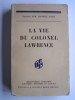 B.-H. Liddell Hart - La vie du Colonel Lawrence - La vie du Colonel Lawrence