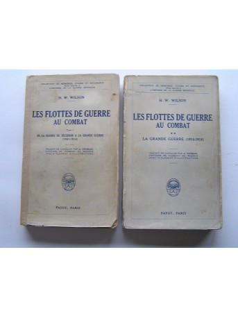 H.W. Wilson - Les flottes de guerre au combat. tome 1 et 2