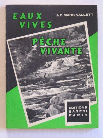 A.E. Mars-Vallett - Eaux vives. Pêche vivante