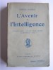 Charles Maurras - L'avenir de l'intelligence - L'avenir de l'intelligence
