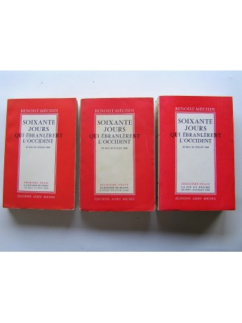 Jacques Benoist-Mechin - Soixante jours qui ébranlèrent l'Occident. 10 mai - 10 juillet 1940. 3 tomes