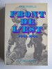 Léon Degrelle - Front de l'Est. 1941 - 1945 - Front de l'Est. 1941 - 1945