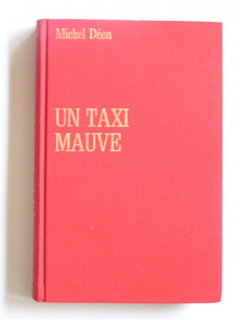 Michel Déon - Un taxi mauve