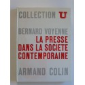 Bernard Voyenne - La presse dans la société contemporaine