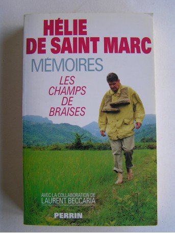 Hélie de Saint-Marc - Les champs de braises. Mémoires