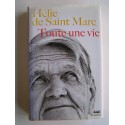 Hélie de Saint-Marc - Toute une vie