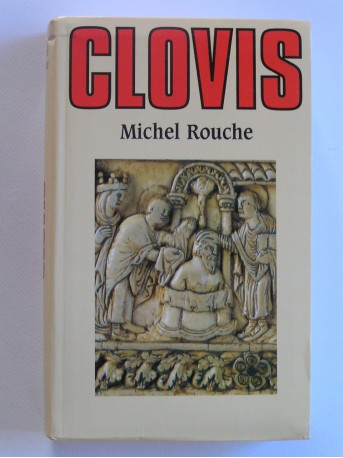 Michel Rouche - Clovis