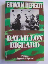 Erwan Bergot - Bataillon Bigeard