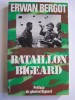 Erwan Bergot - Bataillon Bigeard - Bataillon Bigeard