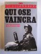 Paul Bonnecarrère - Qui ose vaincra. Les parachutistes de la France Libre