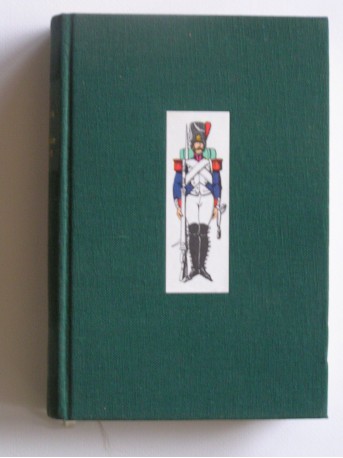 Capitaine Coignet - Les cahiers du capitaine Coignet. 1799 - 1815