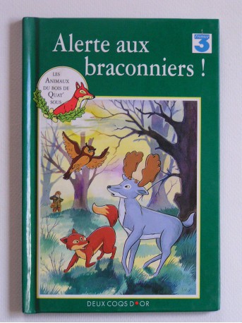 Mary Risk - Les animaux du bois de Quat'sous. Alerte aux braconniers!