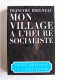François Brigneau - Mon village à l'heure socialiste