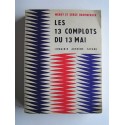 Merry et Serge Bromberger - Les 13 complots du 13 mai ou la délivrance de Gulliver