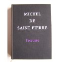 Michel de Saint-Pierre - L'accusée