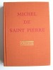 Michel de Saint-Pierre - Le milliardaire - Le milliardaire