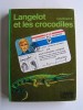 Lieutenant X (Vladimir Volkoff) - Langelot et les crocodiles - Langelot et les crocodiles
