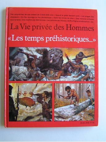 Pierre Joubert - La vie privée des Hommes. Les temps préhistoriques