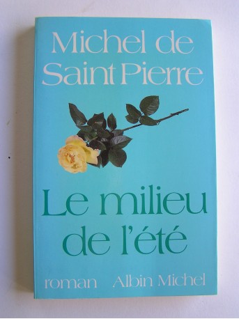 Michel de Saint-Pierre - Le milieu de l'été