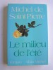 Michel de Saint-Pierre - Le milieu de l'été - Le milieu de l'été