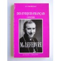 Père Jean-Jacques Marziac - Des évêques contre Monseigneur Lefèbvre. Tome 2. Mystères douloureux