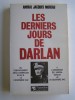 Amiral Jacques Moreau - Les derniers jours de Darlan. - Les derniers jours de Darlan. 