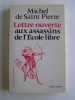 Michel de Saint-Pierre - Lettre ouverte aux assassins de l'Ecole libre - Lettre ouverte aux assassins de l'Ecole libre