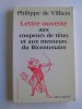 Philippe de Villiers - Lettre ouverte aux coupeurs de têtes et aux menteurs du Bicentenaire - Lettre ouverte aux coupeurs de têtes et aux menteurs du Bicentenaire