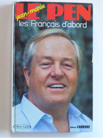 Jean-Marie Le Pen - Les Français d'abord