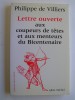 Philippe de Villiers - Lettre ouverte aux coupeurs de têtes et aux menteurs du Bicentenaire - Lettre ouverte aux coupeurs de têtes et aux menteurs du Bicentenaire