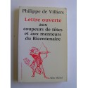 Philippe de Villiers - Lettre ouverte aux coupeurs de têtes et aux menteurs du Bicentenaire