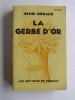 Henri Béraud - La gerbe d'or - La gerbe d'or