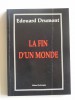 Edouard Drumont - La fin d'un monde - La fin d'un monde