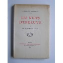 Charles Maurras - Les nuits d'épreuve. Et La mémoire de l'Etat