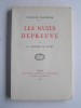 Charles Maurras - Les nuits d'épreuve. Et La mémoire de l'Etat - Les nuits d'épreuve. Et La mémoire de l'Etat