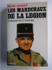 Pierre Sergent - Les maréchaux de la Légion. L'odysée du 5e Etranger. 1940 - 1945 - Les maréchaux de la Légion. L'odysée du 5e Etranger. 1940 - 1945