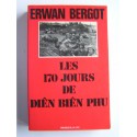 Erwan Bergot - Les 170 jours de Diên Biên Phu