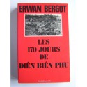 Erwan Bergot - Les 170 jours de Diên Biên Phu