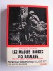 Les maquis rouges des Balkans. 1941 - 1945: Grèce - Yougoslavie - Albanie