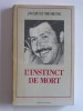 Jacques Mesrine - L'instinct de mort - L'instinct de mort