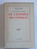 Paul Claudel - Le Cantique des cantiques. Paul Claudel interroge - Le Cantique des cantiques. Paul Claudel interroge